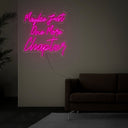 Maybe Just One More Chapter Neon Sign - Reels Custom