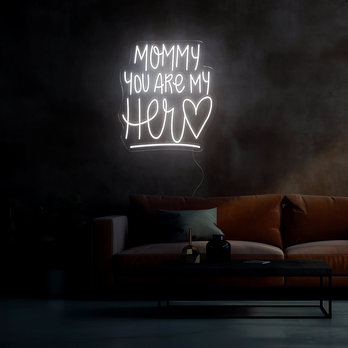 Mommy You Are My Her Neon Sign - Reels Custom