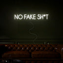 No Fake Sh*t Neon Sign - Reels Custom