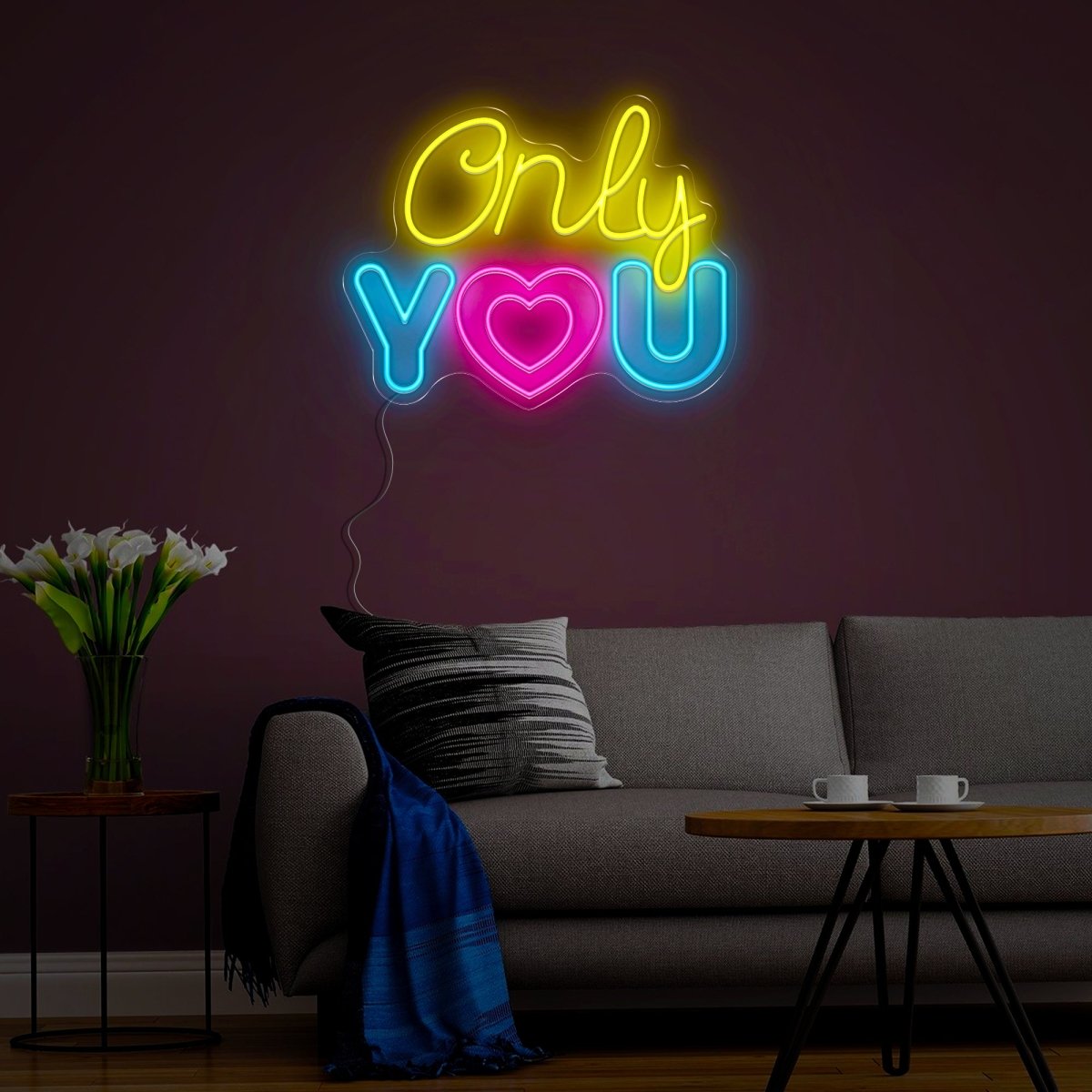 Only You Neon Sign - Reels Custom