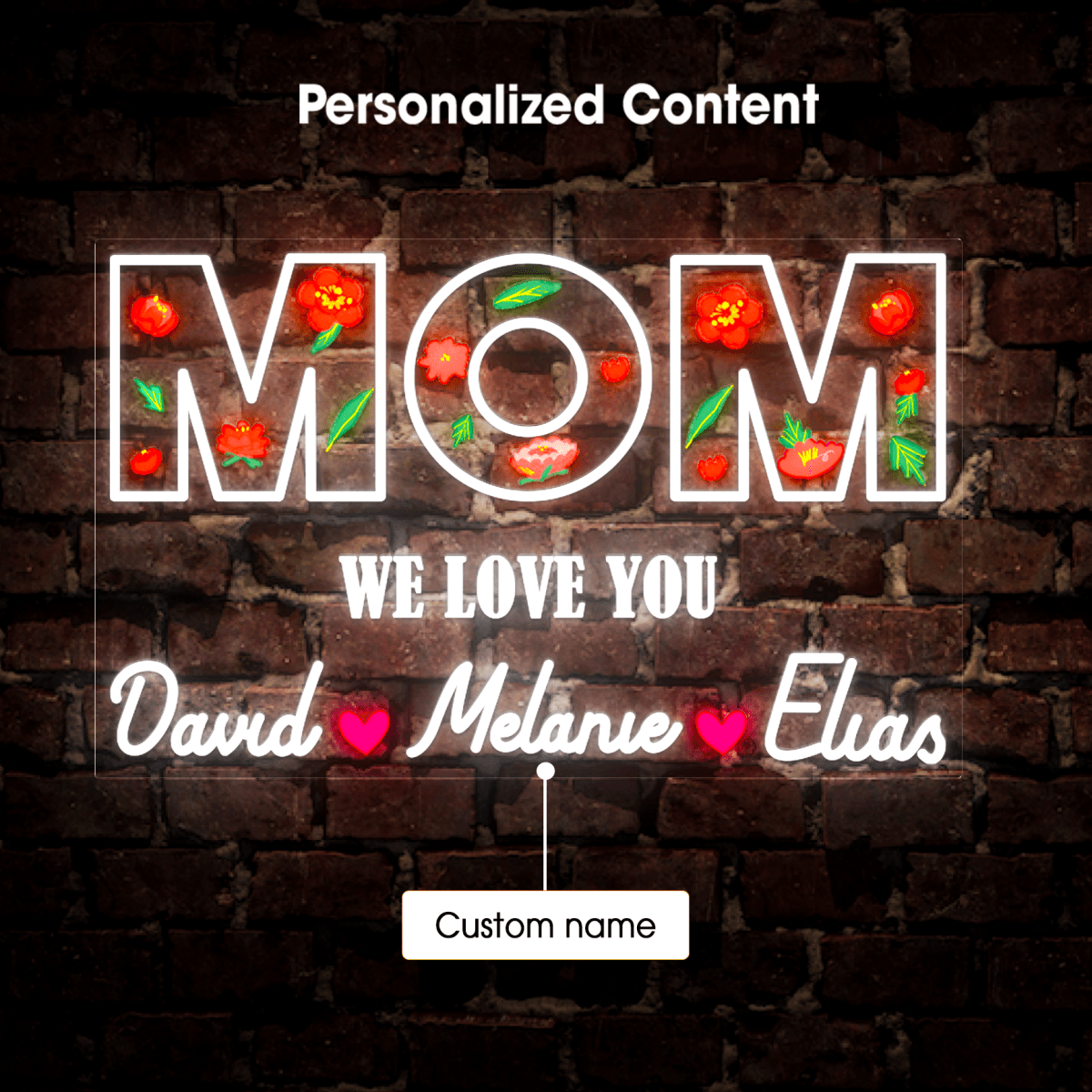 Personalized Flower Printed We Love Mom Neon Sign - Reels Custom