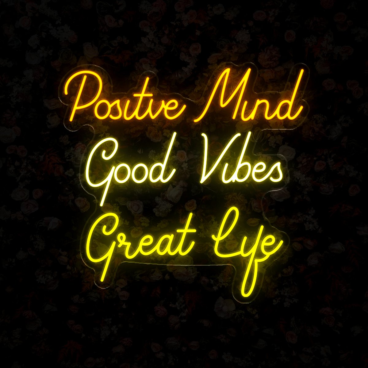 Positive Vibes Good Vibes Great Life Neon Sign - Reels Custom