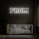 Prom Neon Sign - Reels Custom