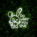 Rabbit Do What You Love Led Neon Sign - Reels Custom