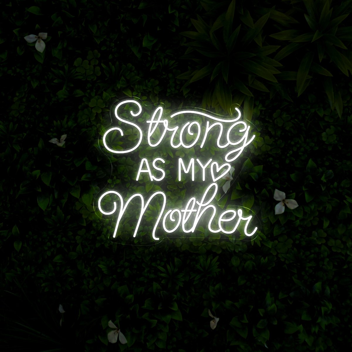 Strong As My Mother Neon Sign - Reels Custom