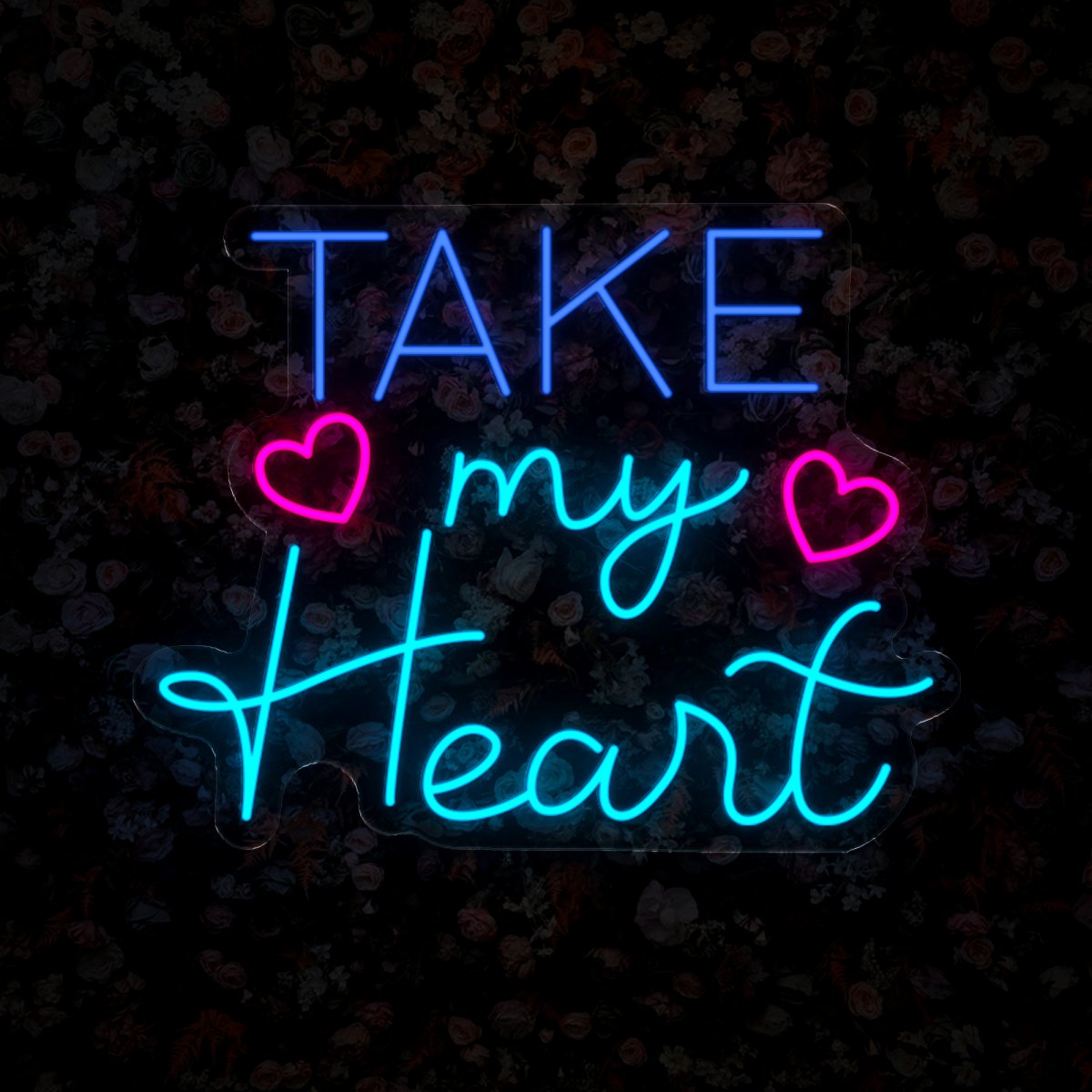 Take My Heart Neon Sign - Reels Custom