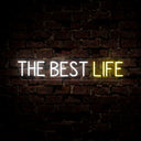The Best Life Neon Sign - Reels Custom