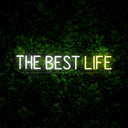 The Best Life Neon Sign - Reels Custom