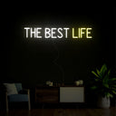 The Best Life Neon Sign - Reels Custom