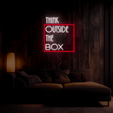 Think Outside The Box Neon Sign - Reels Custom