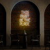 This Must Be The Place Neon Sign - Reels Custom