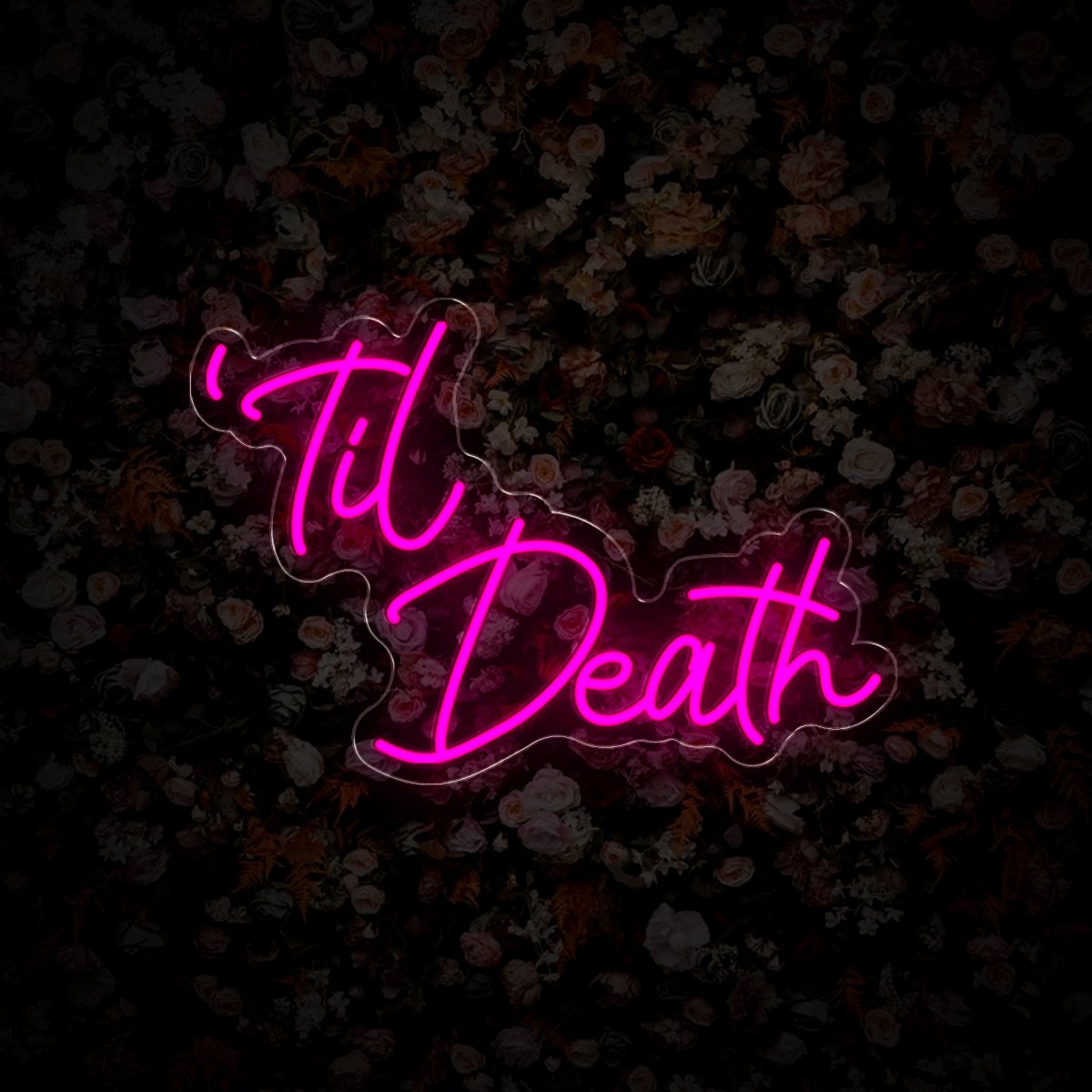 Til Death Wedding Neon Sign - Reels Custom