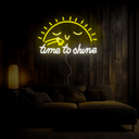Time To Shine Neon Sign - Reels Custom