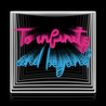 To Infinity and Beyond Neon Sign - Reels Custom