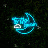 To The Moon Led Neon Sign - Reels Custom
