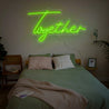 Together Neon Sign - Reels Custom