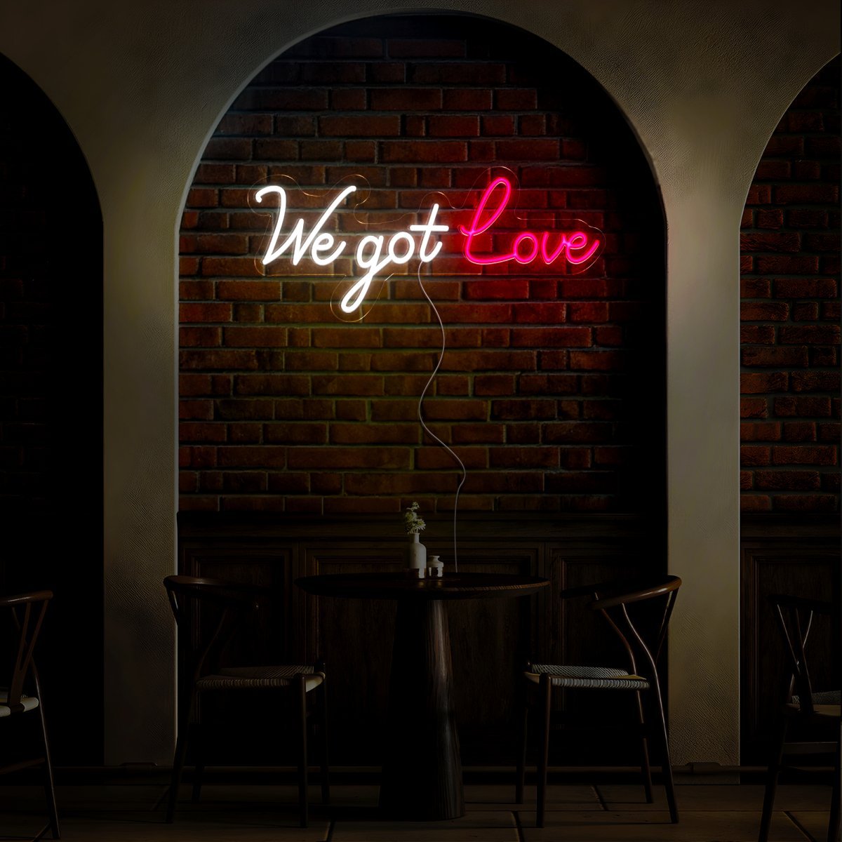 We Got Love Neon Sign - Reels Custom