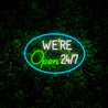 We're Open 24/7 Neon Sign - Reels Custom
