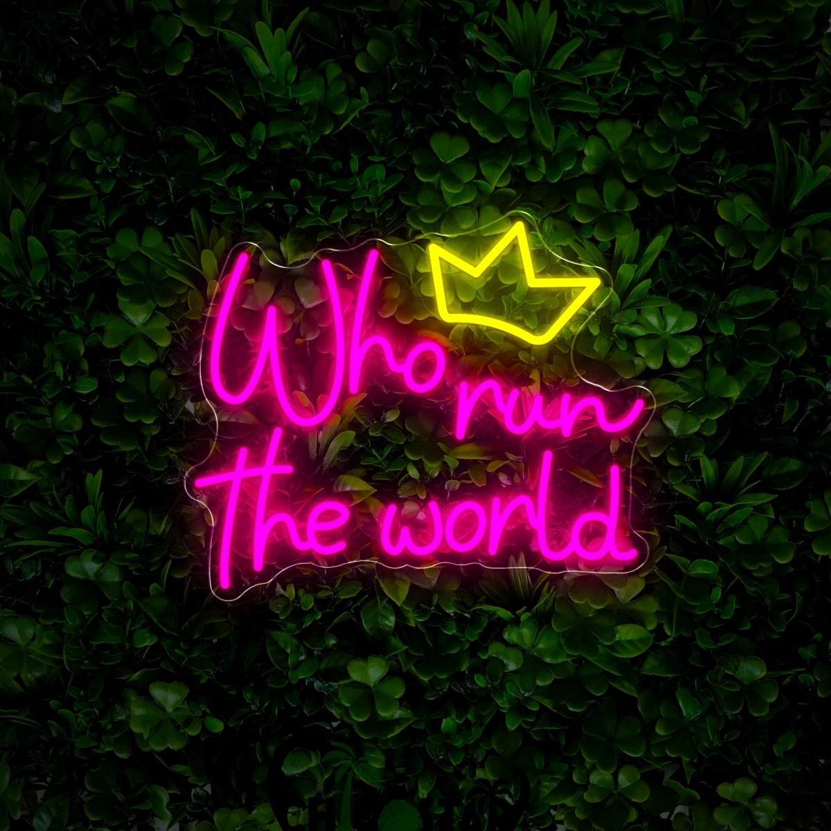 Who Run The World Neon Sign - Reels Custom