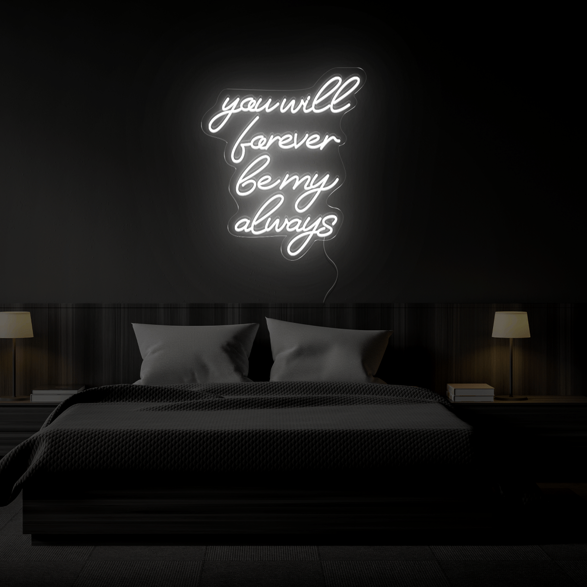 You Will Forever Be My Always Neon Sign - Reels Custom
